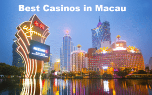 Best Casinos in Macau